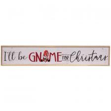 I'll Be Gnome For Christmas Beaded Wood Sign - SPECIAL BUY! 